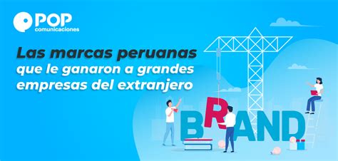 Qué estrategia de Marketing utilizaron las marcas peruanas para