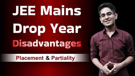 Disadvantages Of Drop Year In Jee Mains Placement Partiality Youtube