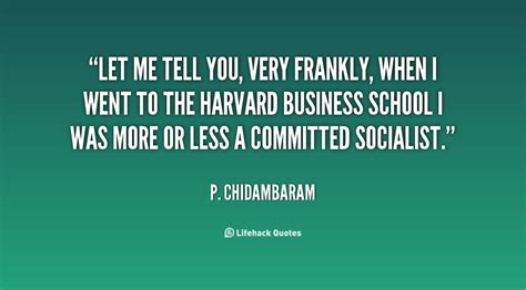 P. Chidambaram Quotes. QuotesGram