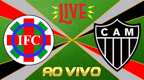 🔴 Ao Vivo 🔴 Ipatinga X Atlético 🔴 Campeonato Mineiro M I 2023 🔴