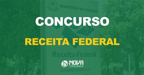 Receita Federal 697 Aprovados Serão Nomeadosnova Concursos