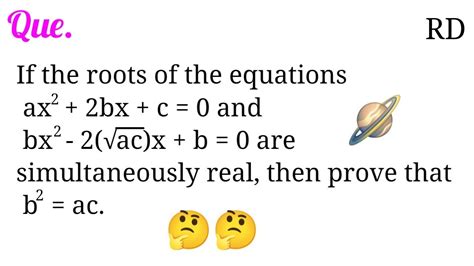 If The Roots Of The Equations Ax 2 2bx C 0 And Bx 2 2 √ac X B 0 Are