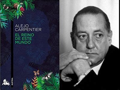 origen del realismo mágico Alejo Carpentier - Relatos Magar • Esther Magar