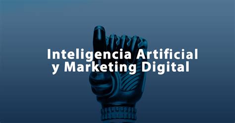 Inteligencia Artificial Y Marketing Digital Leon Kadoch