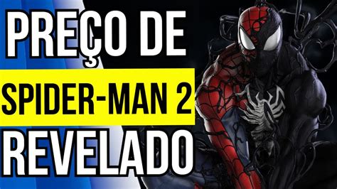 OFICIAL PLAYSTATION REVELA PREÇO DE SPIDER MAN 2 NO BRASIL e O