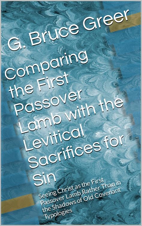 Buy Comparing The First Passover Lamb With The Levitical Sacrifices For