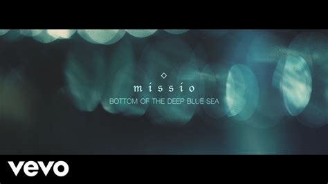 Missio Bottom Of The Deep Blue Sea Audio Misfits Music Song