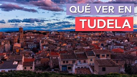 Que Visitar En Tudela Actualizado Octubre 2024