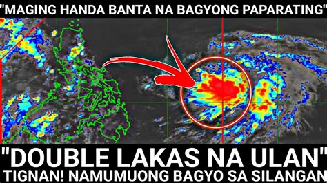 Nakita Bagyong Paparating Doble Lakas Na Ulan Sa Bansa Pangalawang