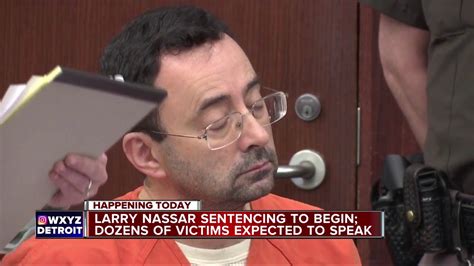 Larry Nassar Sentencing To Begin Dozens Of Victims Expected To Speak