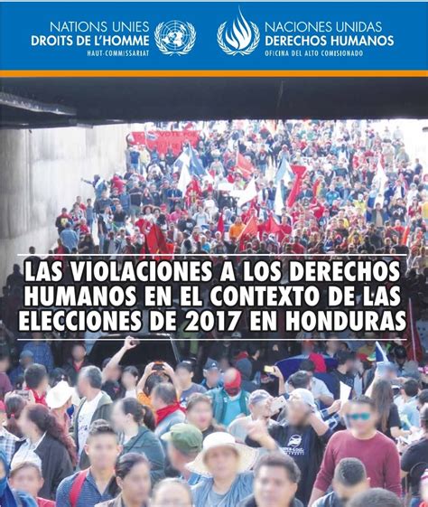 Las Violaciones A Los Derechos Humanos En El Contexto De Las Elecciones De 2017 En Honduras