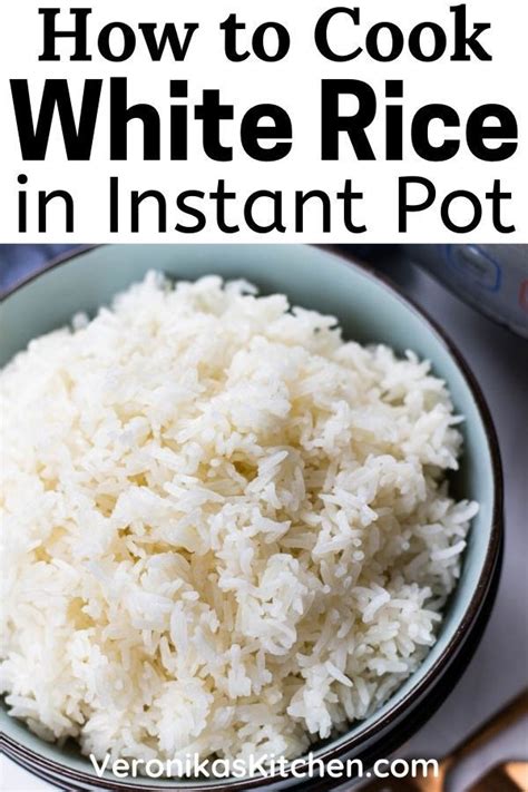 How To Cook White Rice In Instant Pot Recipe Cooking White Rice Cooking Rice On The Stove