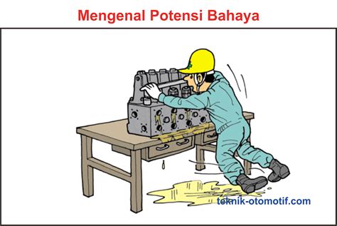 Pengertian Potensi Bahaya Teknik