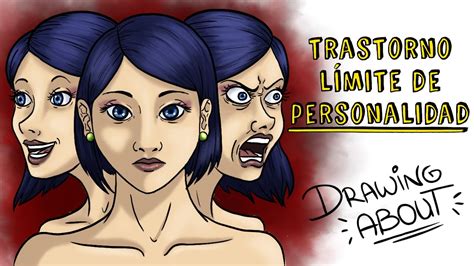 ¿quÉ Es El Trastorno LÍmite De Personalidad Draw My Life Youtube