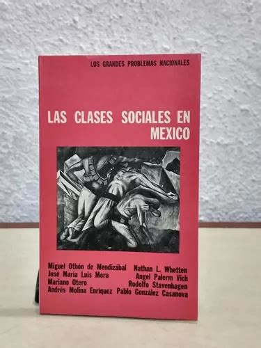 Las Clases Sociales En Mexico Envío Gratis