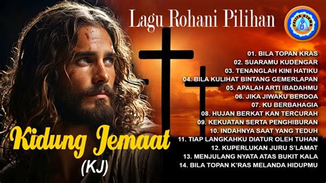 Lagu Rohani Pilihan Kidung Jemaat Full Album Official Music Video