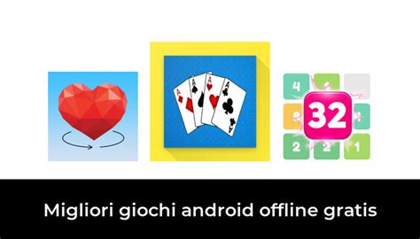 Migliori Giochi Android Offline Gratis Nel Secondo Esperti