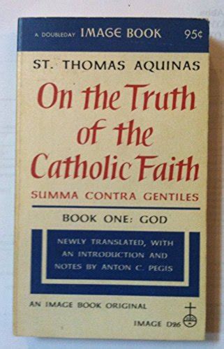 On The Truth Of The Catholic Faith Summa Contra Gentiles Book One God