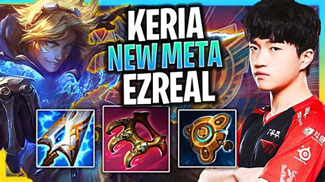 KERIA TRIES NEW META EZREAL SUPPORT T1 Keria Plays Ezreal Support Vs