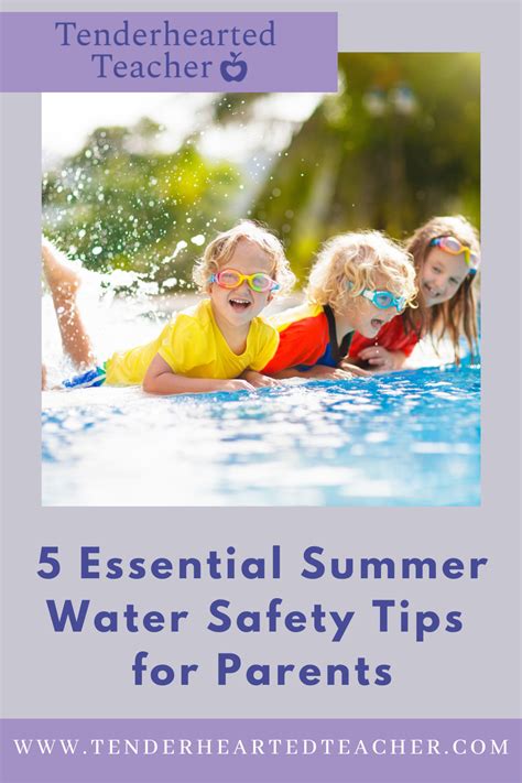 5 Summer Water Safety Tips How To Keep Your Child Safe