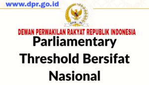 Apa Itu Parliamentary Threshold Atau Ambang Batas Parlemen Ini