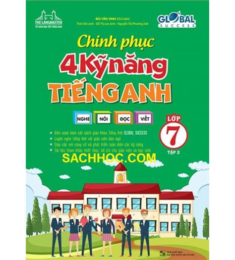 Chinh phục 4 kỹ năng nghe nói đọc viết Tiếng Anh 7 tập 2 Global success