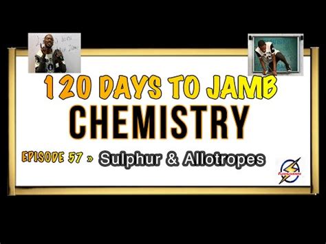 Sulphur and Its Allotropes Video Lecture - Chemistry for JAMB