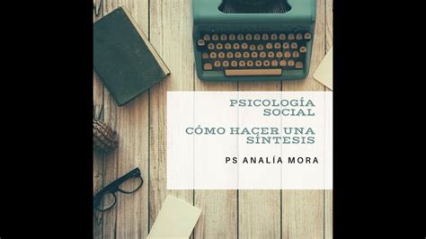 Cómo hacer una SÍNTESIS de la Clase Psicología Social YouTube