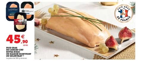 Promo Foie Gras De Canard Cru Extra Bizac Ou Maison Montfort Ou