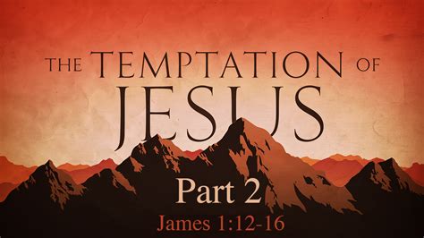 The Temptation Of Jesus Part 2 Hartsville Pike Church Of Christ