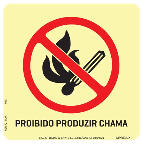 Compre Segurança PLACA PROIBIÇÃO ANT CHAMA P 2 PROIBIDO PRODUZIR