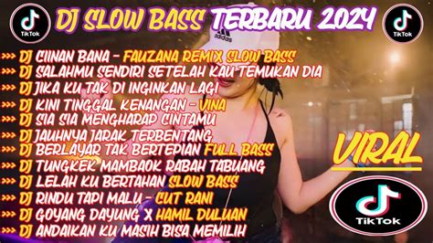 Dj Slow Bass Terbaru 2024🎵dj Ciinan Bana Slow Bass 🎵dj Salahmu Sendiri