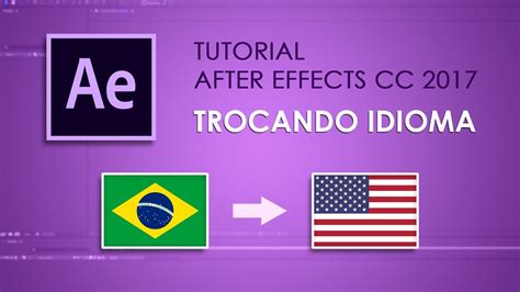 Tutorial After Effects Mudar Idioma Português Inglês YouTube