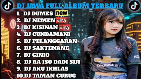 DJ JAWA FULL ALBUM TERBARUDJ DUMES X DJ NEMEN X DJ KISINAN X DJ