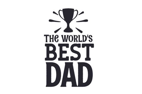 The World S Best Dad SVG Cut File By Creative Fabrica Crafts Creative