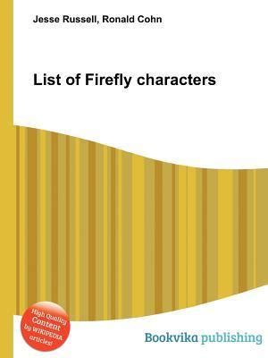 List of Firefly Characters by Jesse Russell | Goodreads