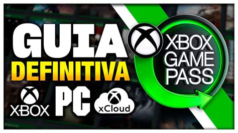 Xbox Game Pass Si Tienes O No Xbox Guia Primeros Pasos Y Consejos