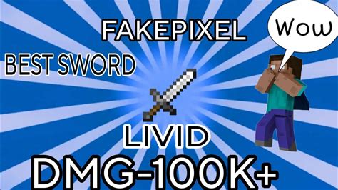 Livid Sword Is Best Sword In Fakepixel Part Youtube