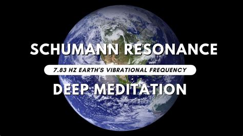 Schumann Resonance 7 83hz Earths Vibrational Frequency Meditation