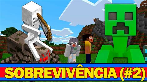 Minecraft Sobreviv Ncia Youtube