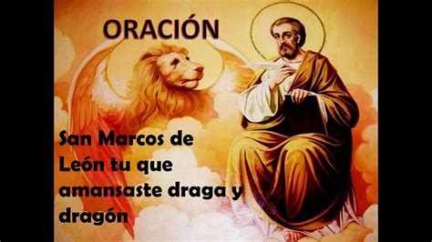 Oraci N De San Marcos De Le N Tu Que Amansaste La Luz De La Religi N