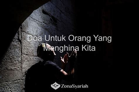 Amalan Atau Doa Untuk Orang Yang Menghina Kita Zona Syariah