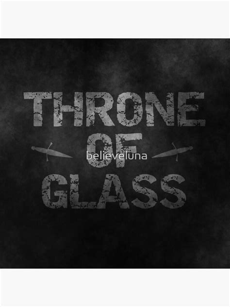 Throne Of Glass Poster For Sale By Believeluna Redbubble