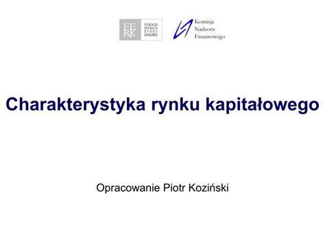 PPT Charakterystyka rynku kapitałowego PowerPoint Presentation free