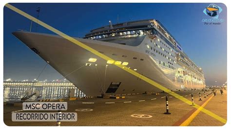 Crucero Msc Opera Recorrido Por Su Interior Y Camarote Youtube