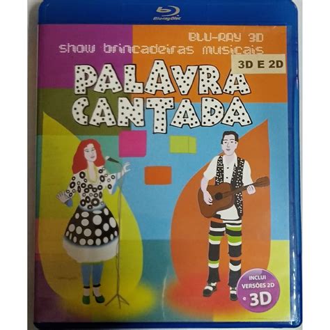 Blu Ray D D Musical Filme Palavra Cantada Show Brincadeiras