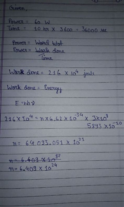 Calculate The No Of Photons Emitted In 10 Hr By A 60 W Sodium Lamp