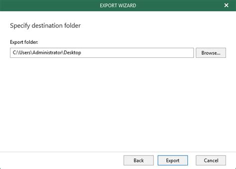 Step 6 Specify Export Location Veeam Backup Explorers Guide