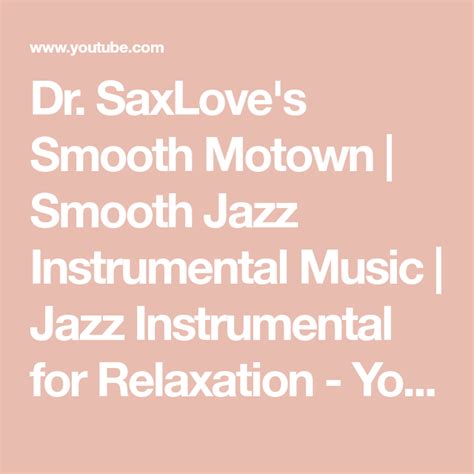 Dr Saxloves Smooth Motown Smooth Jazz Instrumental Music Jazz