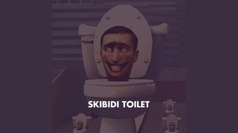 Skibidi Toilet Theme Song YouTube Music